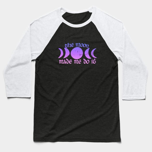 The Moon made me do it Baseball T-Shirt by bubbsnugg